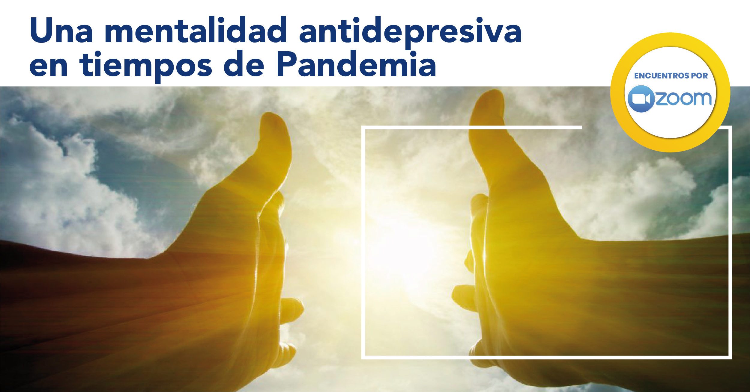 Una mentalidad antidepresiva en tiempos de Pandemia 1200x628 sin datos 1