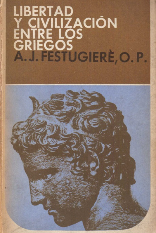 Libertad y civilización entre los griegos / André Jean, Festugière - Compra