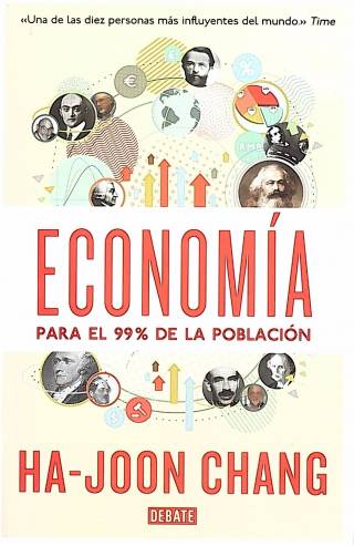 Economía para el 99 % de la población / Chang, Ha-Joon