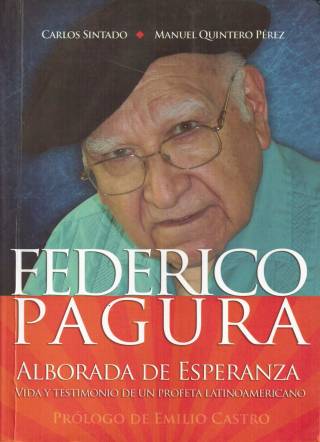 Alborada de esperanza. Federico Pagura : vida y testimonio de un profeta latinoamericano / Sintado, Carlos - Donación Efraím Torres