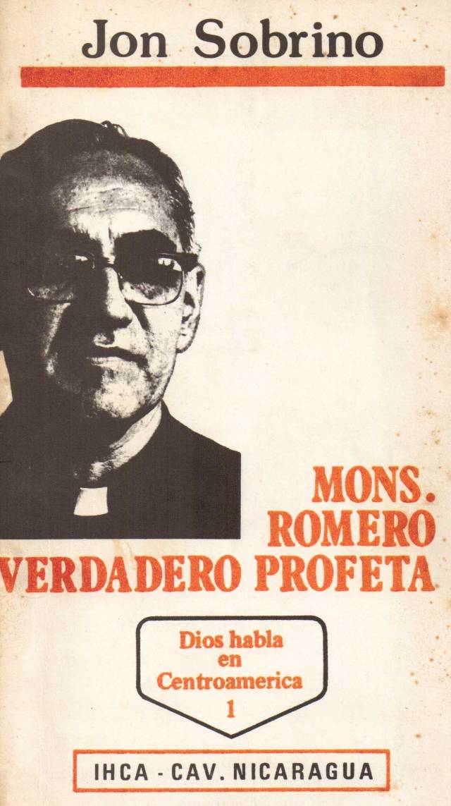 Monseñor Romero : verdadero profeta / Sobrino, Jon - Donación Ana Rita, Carlos, Rubén Pagura Alegría