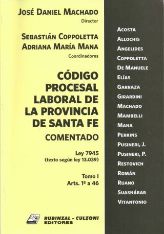 Código Procesal Laboral de la Provincia de Santa Fe comentado. Ley 7.945 (texto según Ley 13.039) [Tomo I] / Santa Fe. Códigos - Compra