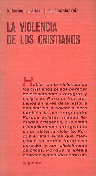 La violencia de los cristianos / Häring, B. - Donación Ana Rita, Carlos, Rubén Pagura Alegría