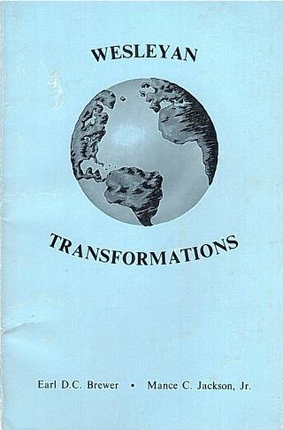 Wesleyan transformations : a study in world methodism and world issues / Brewer, Earl D. C. - Donación Ana Rita, Carlos, Rubén Pagura Alegría