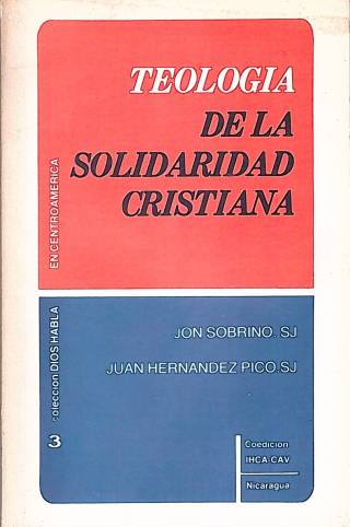 Teología de la solidaridad cristiana / Sobrino, Jon - Donación Ana Rita, Carlos, Rubén Pagura Alegría