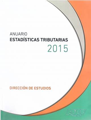 Anuario : estadísticas tributarias 2015 / Argentina. Ministerio de Economía. Administración Federal de Ingreso Público - Donación AFIP