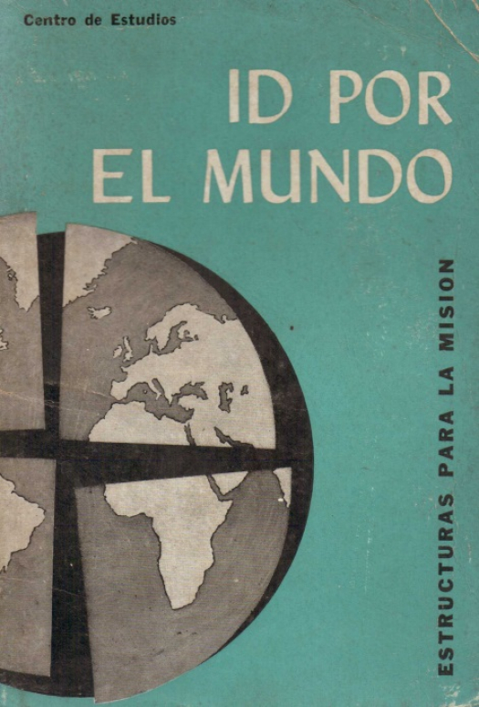 d por el mundo : estructuras para la misión - Donación Ana Rita, Carlos, Rubén Pagura Alegría