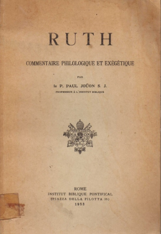 Ruth : commentaire philoloique et exégétique / Paul Joüon - Donación Susana Vignolo Rocco