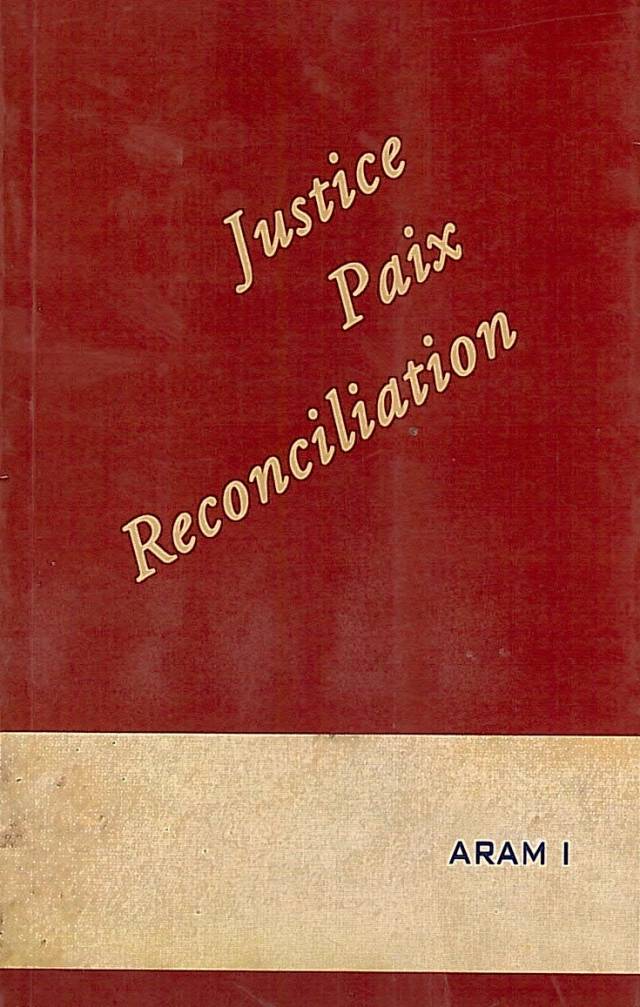 Justice, paix, réconciliation / Aram I - Donación Ana Rita, Carlos, Rubén Pagura Alegría