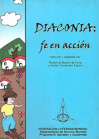 Diaconía : fe en acción / Beulke, Gisela [y otros] - Donación Ana Rita, Carlos, Rubén Pagura Alegría