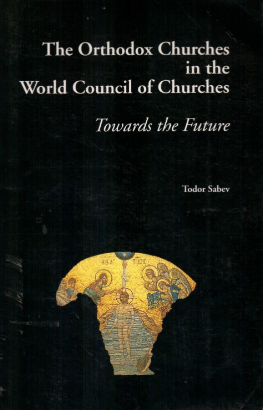 The orthodox churches in the World Council of Churches / Todor Sabev - Donación Ana Rita, Carlos, Rubén Pagura Alegría