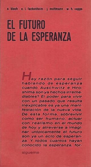 El futuro de la esperanza / Ernst Bloch [y otros]. - Donación Ana Rita, Carlos, Rubén Pagura Alegría