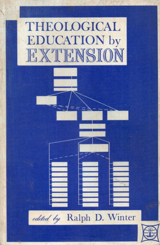 Theological education by extension / Ralph D. Winter - Donación Ana Rita, Carlos, Rubén Pagura Alegría