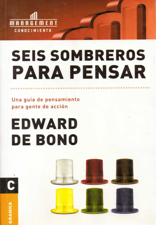 Seis sombreros para pensar / Edward De Bono - Donación Mariano Gazze