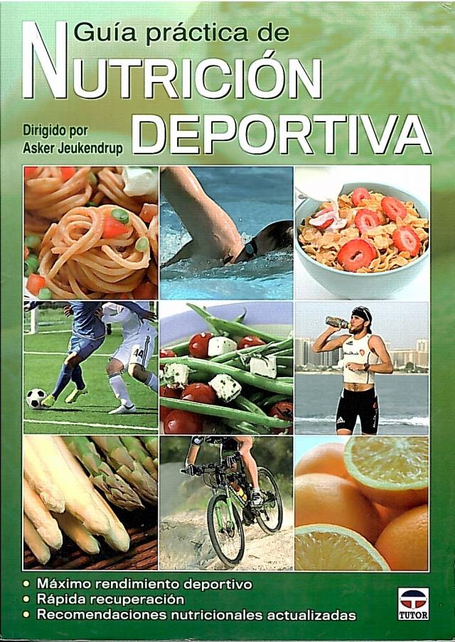 Guía práctica de nutrición deportiva / [dirigido por] Jeukendrup, Asker