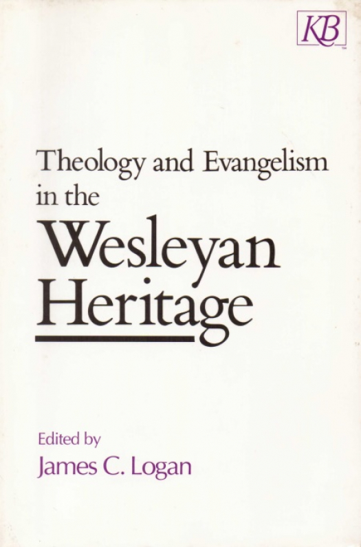 Theology and evangelism in the Wesleyan heritage / editado por James C. Logan ; William J. Abraham - Donación Ana Rita, Carlos, Rubén Pagura Alegría