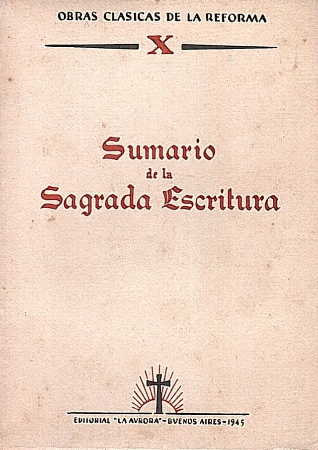 Sumario de la Sagrada Escritura / Pistonesi, José A. [tr.] - Donación Ana Rita, Carlos, Rubén Pagura Alegría