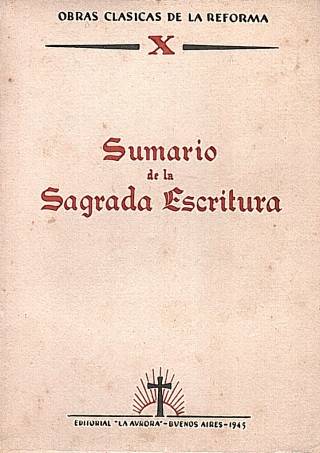 Sumario de la Sagrada Escritura / Pistonesi, José A. [tr.] - Donación Ana Rita, Carlos, Rubén Pagura Alegría