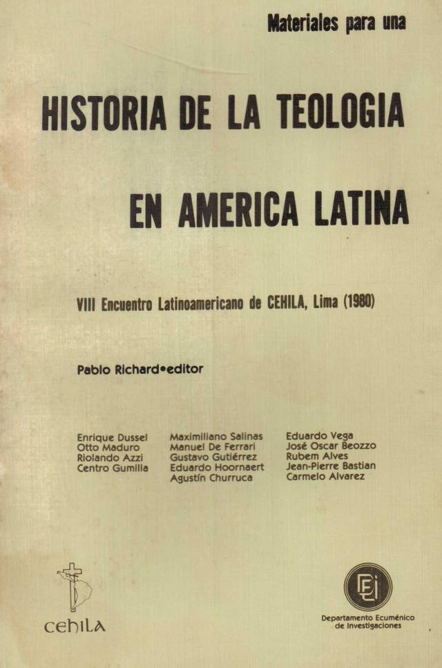 Materiales para una historia de la teología en América Latina / Encuentro Latinoamericano de CEHILA - Donación Ana Rita, Carlos, Rubén Pagura Alegría