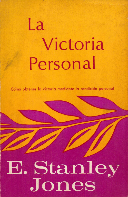 La victoria personal / Eli Stanley Jones - Donación Ana Rita, Carlos, Rubén Pagura Alegría