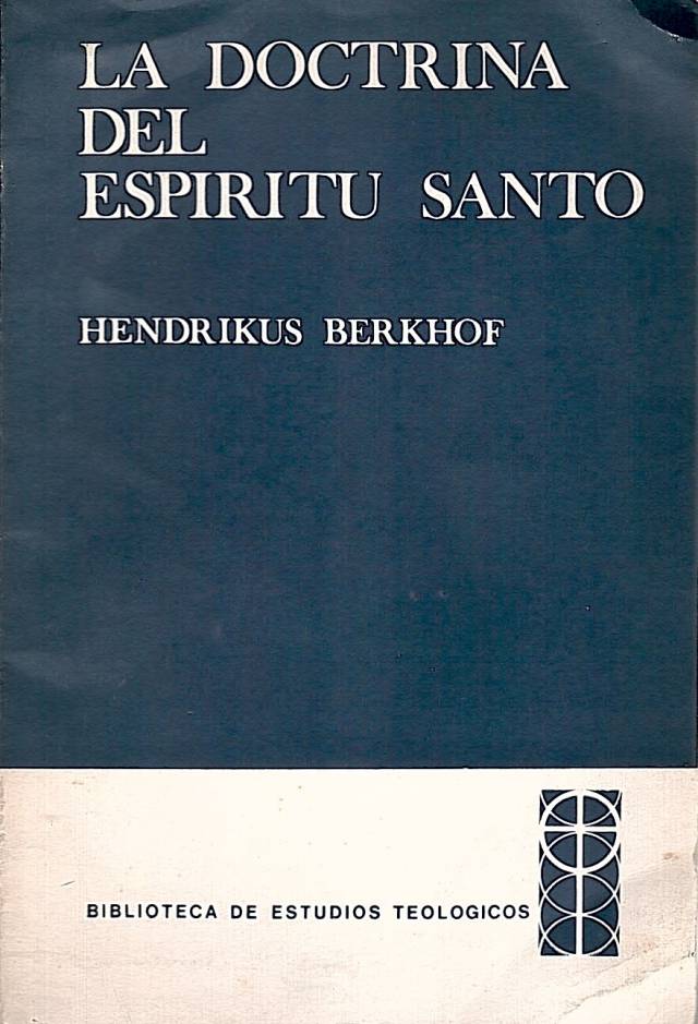 La doctrina del Espíritu Santo / Berkhof, Hendrikus - Donación Ana Rita, Carlos, Rubén Pagura Alegría