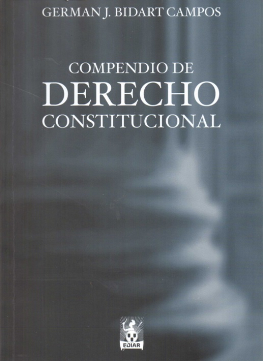 Compendio de derecho constitucional / Germán José Bidart Campos - Compra