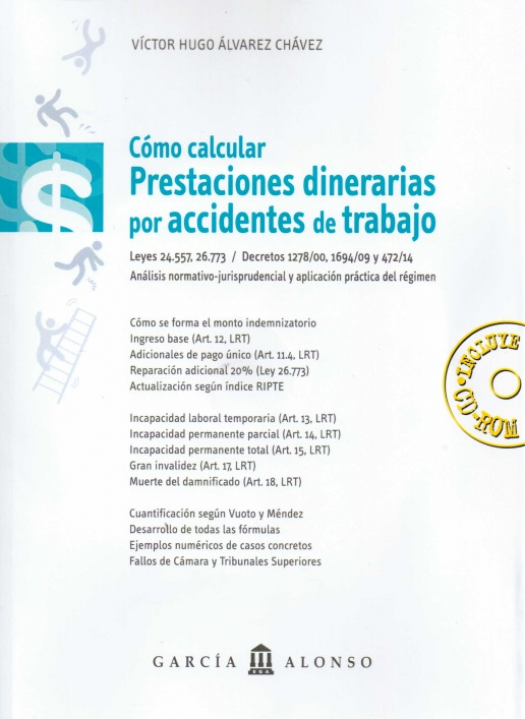 Cómo calcular prestaciones dinerarias por accidentes de trabajo y enfermedades profesionales / Víctor Hugo Álvarez Chávez - Compra