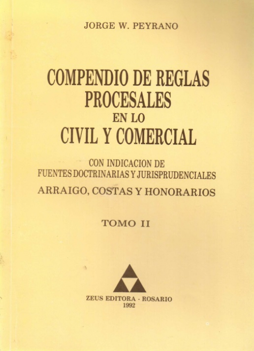 Compendio de reglas procesales en lo civil y comercial, con indicación de fuentes doctrinarias y jurisprudenciales : arraigo, costas y honorarios / Jorge W. Peyrano - Compra