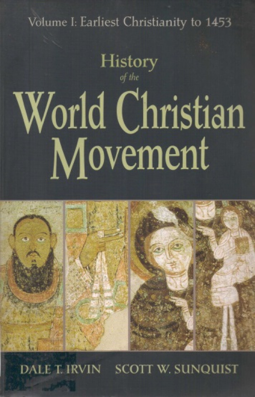 History of the world christian movement / Dale T. Irvin - Donación Susana Vignolo Rocco