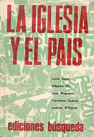 La iglesia y el país / Gera, Lucio [y otros] - Donación Ana Rita, Carlos, Rubén Pagura Alegría