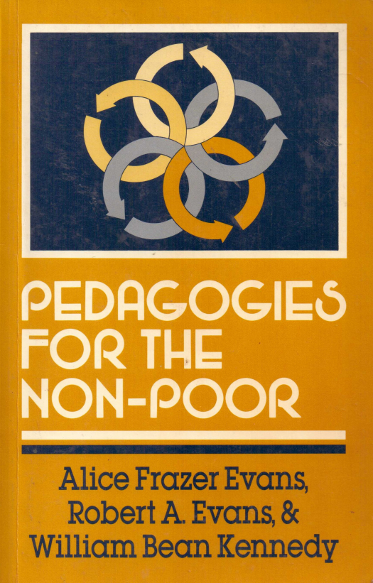 Pedagogies for the non-poor / Alice Frazer Evans- Donación Ana Rita, Carlos, Rubén Pagura Alegría