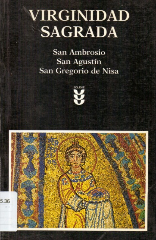 Virginidad sagrada / Ambrosio,Santo, Obispo de Milán - Donación Susana Vignolo Rocco