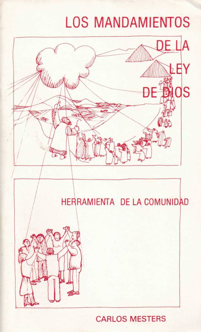 Los mandamientos de la Ley de Dios : herramienta de la comunidad / Mesters, Carlos - Donación Ana Rita, Carlos, Rubén Pagura Alegría