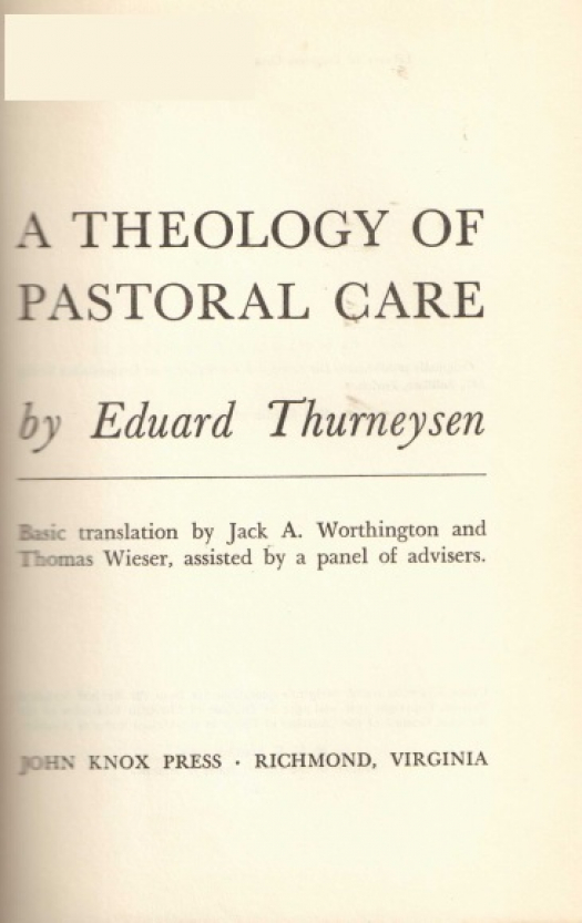 A theology of pastoral care / Eduard Thurneysen - Donación Ana Rita, Carlos, Rubén Pagura Alegría