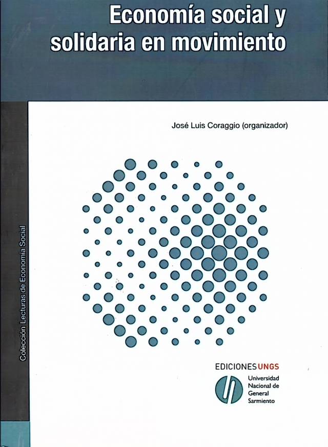 Economía social y solidaria en movimiento / Coraggio, José Luis [y otros] - Donación Capellanía UCEL