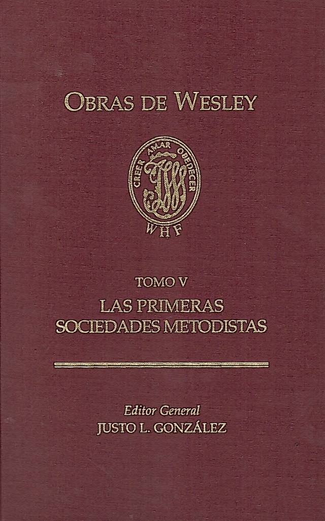 Obras de Wesley [Tomo V] / González, Justo L. [ed.] [y otros] - Donación Ana Rita, Carlos, Rubén Pagura Alegría