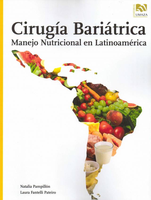 Cirugía bariátrica : manejo nutricional en Latinoamérica / Pampillón, Natalia - Donación Universidad de Mendoza