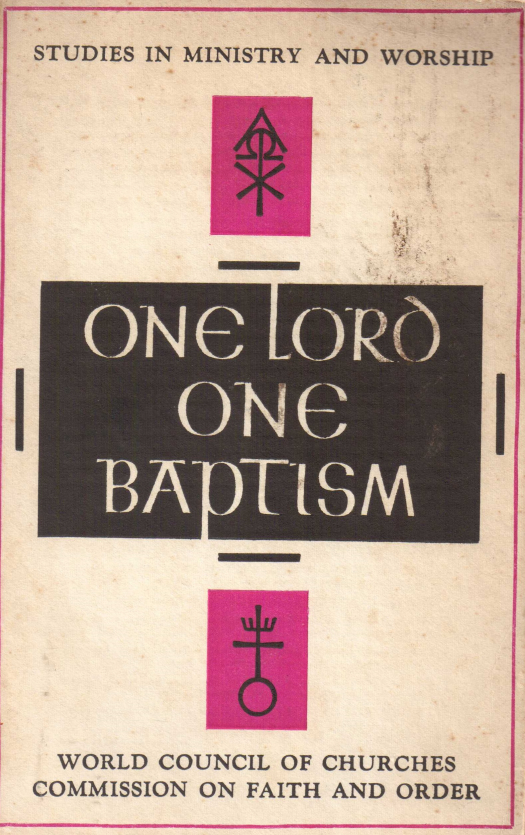 One lord, one baptism : studies in ministry and worship / editado por Ana Rita, Carlos, Rubén Pagura Alegría  G. W. H. Lampe - Donación