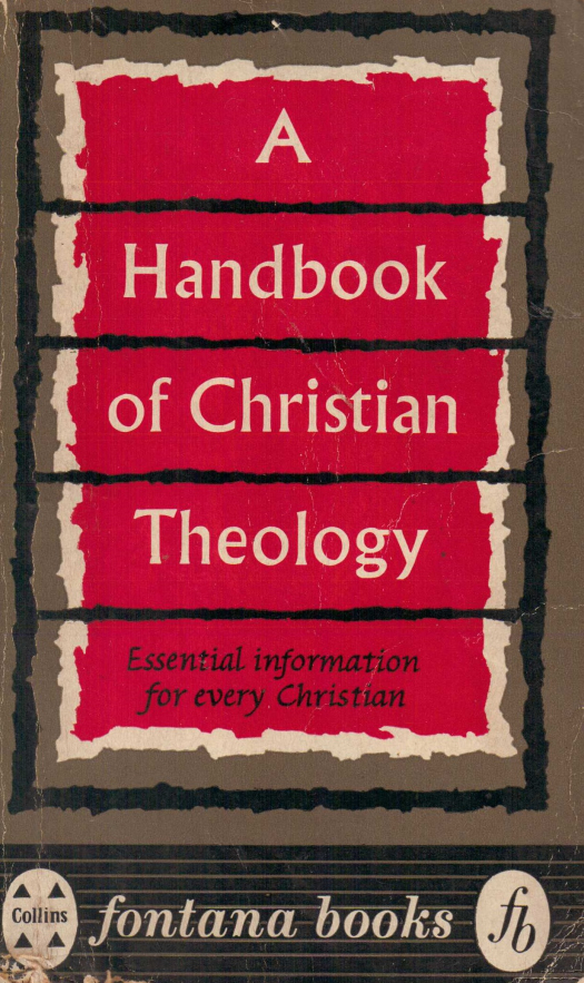 A handbook of christian theology / editado por Marvin Halverson - Donación Ana Rita, Carlos, Rubén Pagura Alegría