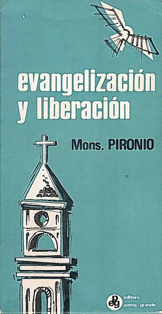 Evangelización y liberación / Pironio, Eduardo F. - Donación Ana Rita, Carlos, Rubén Pagura Alegría