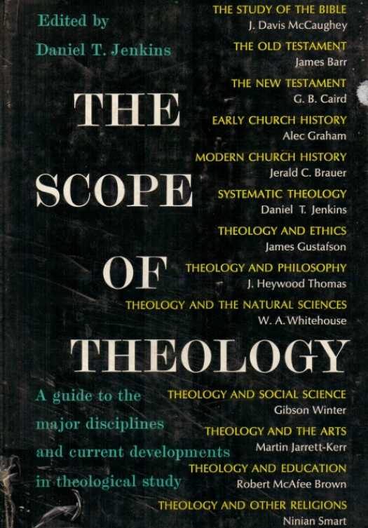 The scope of theology / editado por Daniel T. Jenkins - Donación Ana Rita, Carlos, Rubén Pagura Alegría