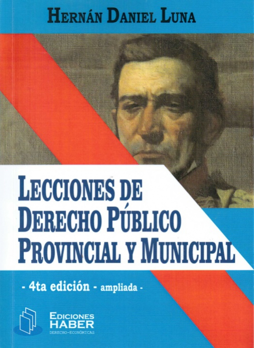 Lecciones de derecho público provincial y municipal / Hernán Daniel Luna