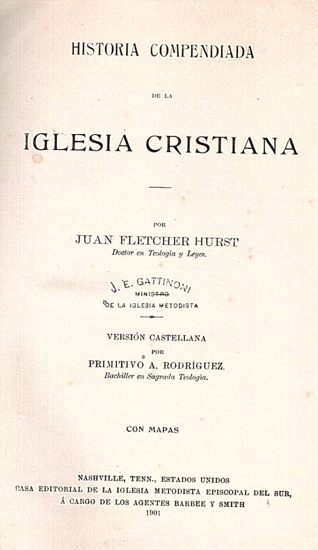 Historia compendiada de la iglesia cristiana / Fletcher Hurst, Juan - Donación Ana Rita, Carlos, Rubén Pagura Alegría