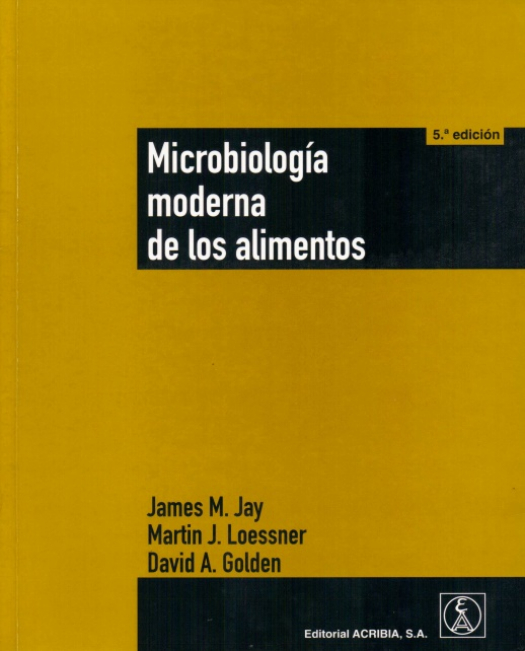 Microbiología moderna de los alimentos / James M. Jay [y otros] - Compra