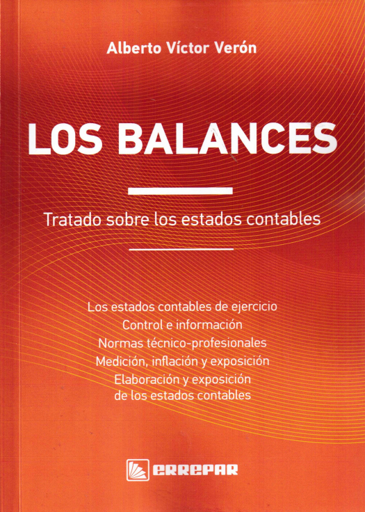 Los balances : tratado sobre los estados contables / Alberto Víctor Verón - Compra