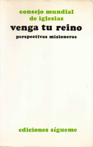 Venga tu Reino : perspectivas misioneras / Conferencia Mundial de Misiones y Evangelización - Donación Ana Rita, Carlos, Rubén Pagura Alegría