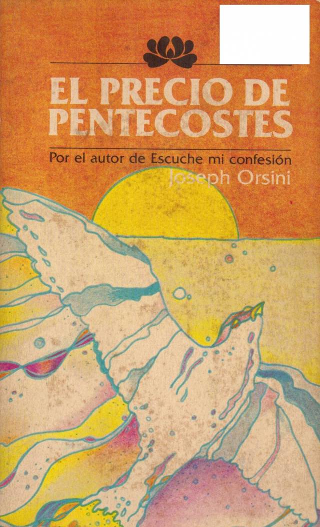 El precio de Pentecostés / Orsini, Joseph - Donación Ana Rita, Carlos, Rubén Pagura Alegría