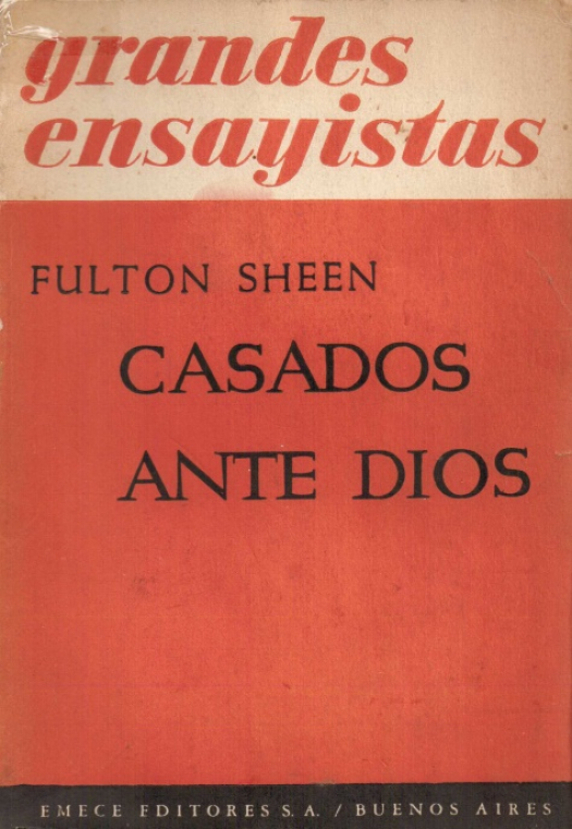 Casados ante Dios / Fulton Sheen - Donación Ana Rita, Carlos, Rubén Pagura Alegría