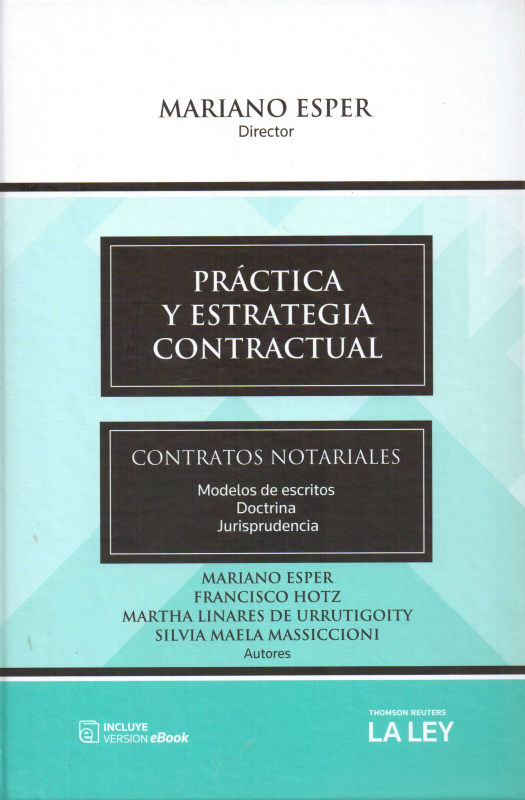 Práctica y estrategia contractual : contratos notariales. Modelos de escritos, jurisprudencia, doctrina / Mariano Esper - Compra