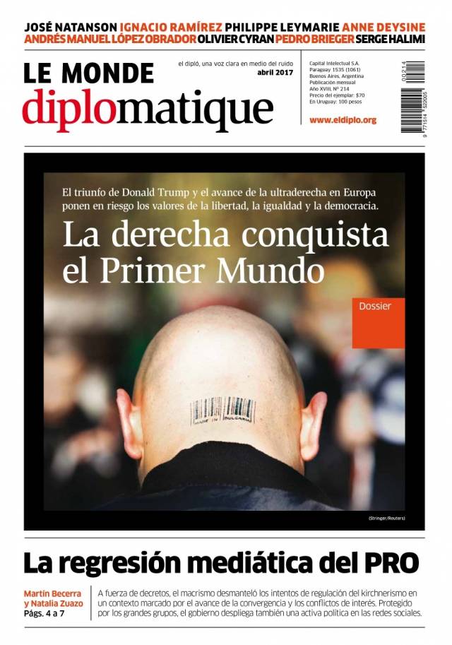 Le Monde Diplomatique – Año XVIII – N°214 – Abril 2017